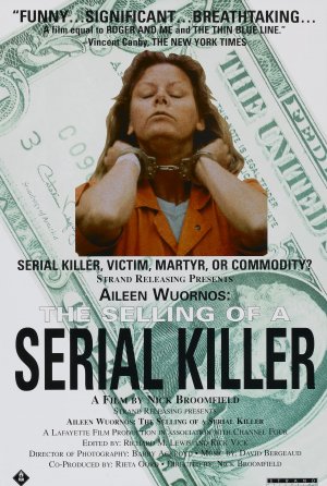 Aileen Wuornos: The Selling of a Serial Killer Poster